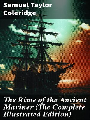 cover image of The Rime of the Ancient Mariner (The Complete Illustrated Edition)